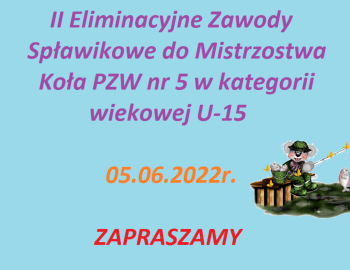 II Eliminacyjne Zawody Spławikowe do Mistrzostwa Koła PZW nr 5 Warszawa  Praga – Północ w kategorii U-15