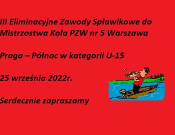 Zawody Spławikowe Koła PZW nr 5 Warszawa Praga – Północ w kategorii  U-15